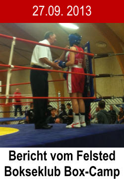 27.09. 2013 Bericht vom Felsted Bokseklub Box-Camp